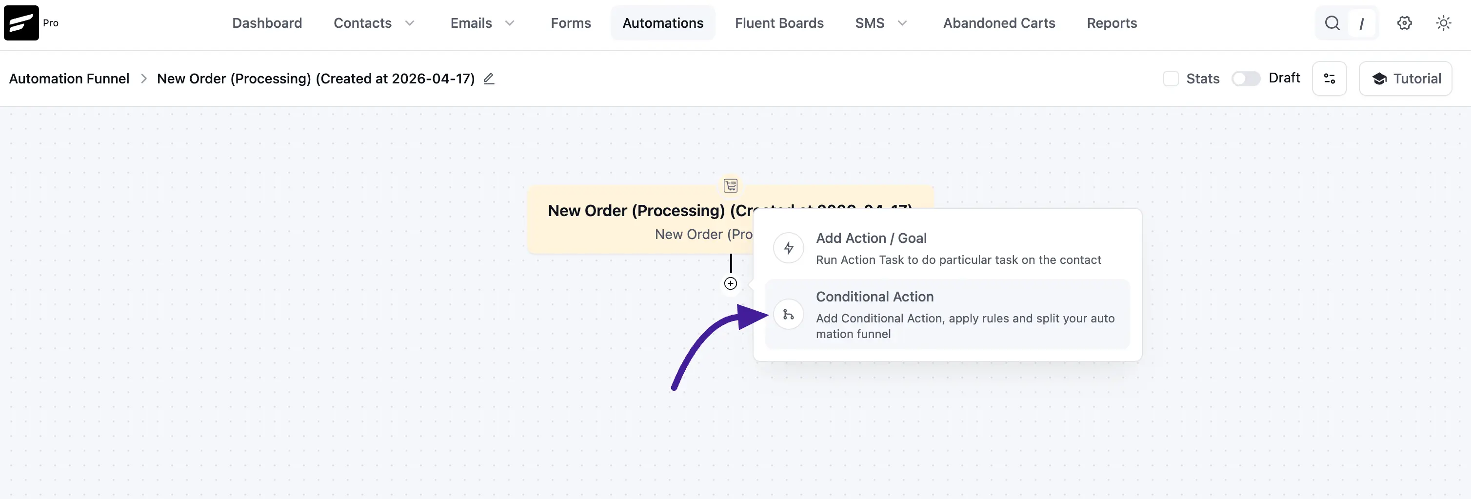 Click the plus icon or conditional action option